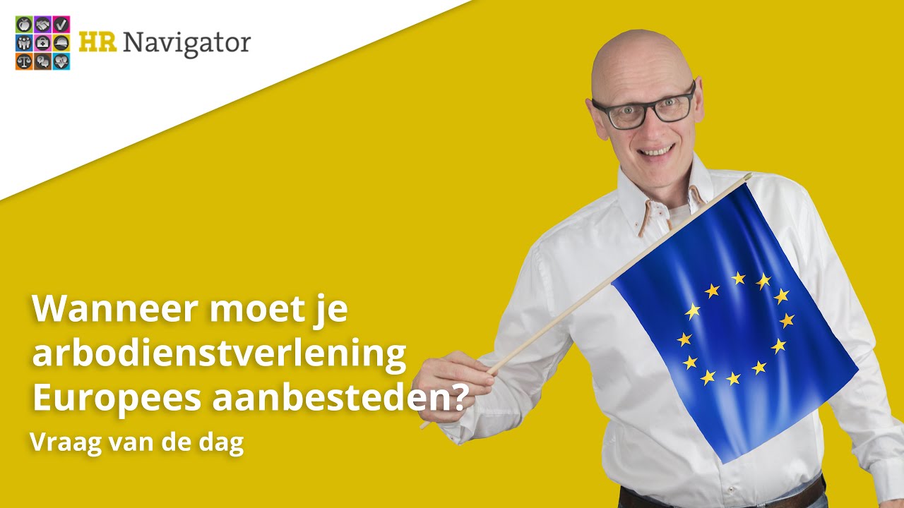 Wanneer moet je een arbodienst Europees aanbesteden?